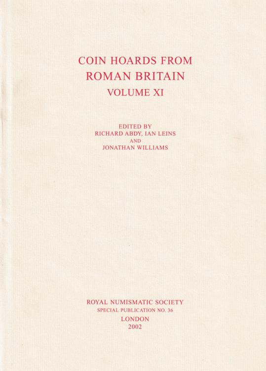 Abdy R., Leins I. and Williams J. - Coin Hoards from Roman Britain Volume XI. Ro...