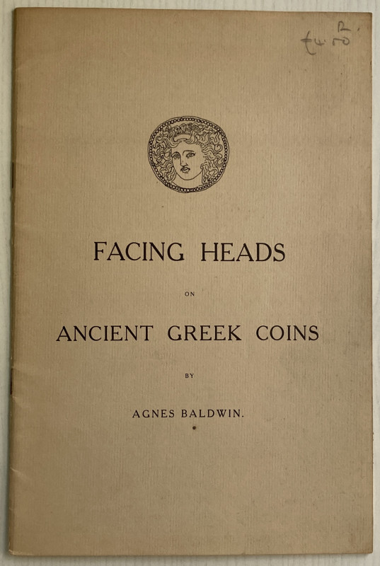 Baldwin A. Facing Heads on Ancient Greek Coins. 1968 Reprinted by Charles H. Mc ...