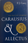 Casey P.J. The British Usurpers Carausius & Allectus. Yale University Press, 1995. Tela ed. con sovraccoperta, pp. 213, ill. in b/n. Come nuovo.