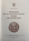 Corradi L., Dissertazione sull’Aes Grave Fuso e Coniato di Roma e Relative Riduzioni. Nummus et Historia VII. Formia 2003. Brossura ed. pp. 70, tav. X...