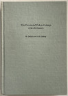 Dalton R. & Hamer S.H. The Provincial Token-Coinage of the 18th Century. Lawrence, Mass. : Quarterman Publications, 1977. Tela ed. pp. 567, ill. in b/...
