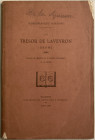 De La Sizeranne F. Numismatique Gauloise. Le trésor de Laveyron (Drôme). Valence 1888. Brossura ed. pp. 34, tavv. III in b/n. Buono stato.