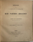 De Longperier A. Mémoires sur la chronologie et l'iconographie des rois Parthes Arsacides. Paris, 1853-1882. Mezza Pelle pp. 160, tavv. XVIII in b/n. ...