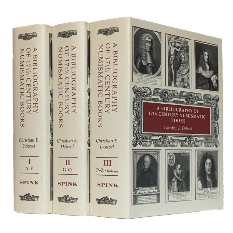 Dekesel C.E. A Bibliography of 17th Century Numismatic Books. Kolbe Crestline 20...
