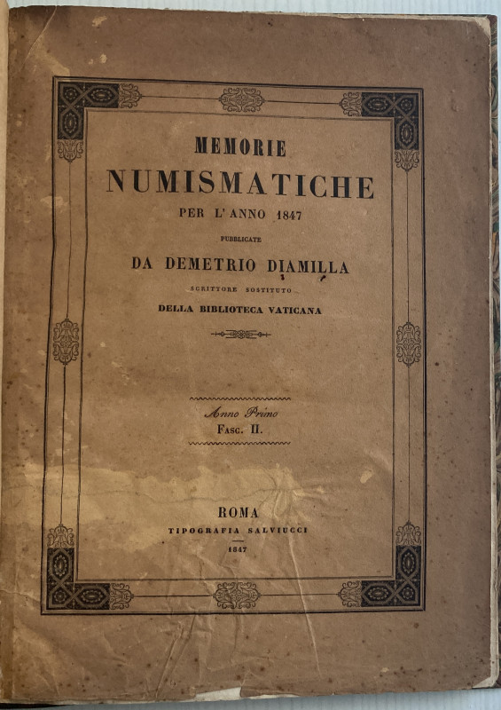 Diamilla D. Memorie Numismatiche. Per L' Anno 1847. Anno I Fasc. II. Roma 1847. ...
