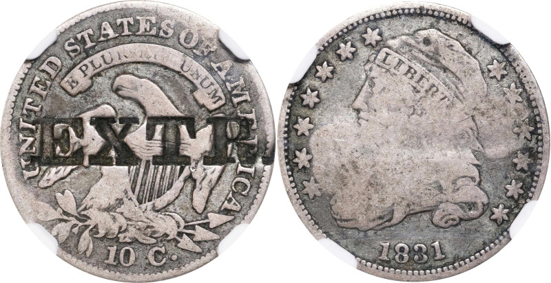 EXTR(A) on the reverse of an 1831 Capped Bust dime. Brunk E-259, Rulau-Unlisted....