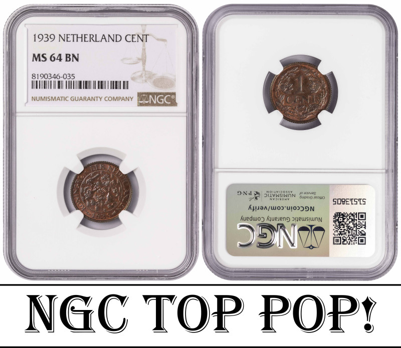 Netherlands 1 Cent 1939. NGC MS 64 BN. TOP POP. Total Graded by NGC in MS 64 BN:...