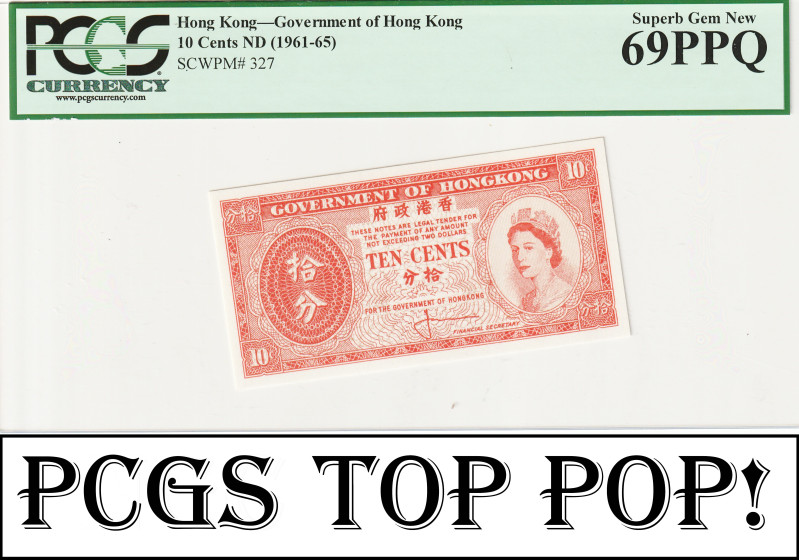 Hong Kong 10 Cents ND (1961-65). PCGS-69 PPQ !!!TOP POP!!!

P-327; Superb GEM ...