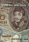 Biskup Michał, Banknoty moja pasja, zeszyt III 1919-1938