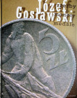 Gosławsk Józef, Rzeźby, monety, medale