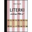 Szparło Adam - Literki 'małego PRL-u'. Emisje 1974-1993r. - autograf autora