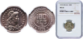 Brazil Republic of the United States of Brazil 1935 100 Réis Copper-nickel Rio de Janeiro Mint (3442000) 4.95g NGC MS 64 KM 518