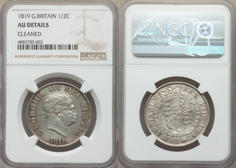 Pair of Uncertified Assorted Issues NGC, 1) George III 1/2 Crown 1819 - AU Detai...