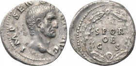 GALBA (68-69). Denarius. Rome. 

Obv: IMP SER GALBA AVG. 
Laureate head right.
Rev: S P Q R / OB / C S. 
Legend in three lines within wreath.

...