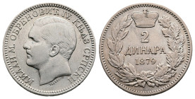 Milan IV Obrenovic, 1868-1882. 2 Dinara (27 mm, 9,95 g.). 1879. МИЛАН М. ОБРЕНОВИЋ IV. КЊАЗ СРПСКИ, head of Milan to left, TASSET below. Rev. Crowned ...