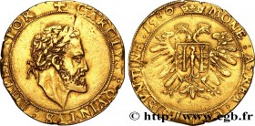 TOWN OF BESANCON - COINAGE STRUCK IN THE NAME OF CHARLES V
Type : Double pistole à la grosse tête (quadruple pistolet) 
Date : 1580 
Mint name / To...