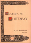 SANTAMARIA P & P. - Roma, 21 – Giugno, 1928. Collezione Whiteway. Monete di zecche italiane. pp. 128, nn. 1140, tavole 22. Legatura ed. interno ottimo...