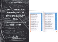 Cancellations and Markings of the Estonian Railway TPO's (Travelling Post Offices) 1918-1944, 1st Edition, 2023
O. Hanschmidt, 2023, 220 pages.