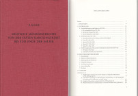 Deutsche Münzgeschichte von der Späten Karolingerzeit bis zum ende der Salier (CA. 900-1125), 1991
Bernd Kluge, Speyer 1991, 302 pages.