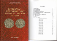 Lithuanian Half-Groats of Sigismund August 1545-1566, 2014
E. Ivanauskas, E. Cesnulis, Kaunas-Zurich 2014, 158 pages.