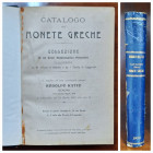 Catalogo di Monete Greche, "Collezione di un Dotto Numismatico Straniero" corredata da 21 Tavole. Asta tenutasi a Genovail 26 Aprile 1909 per Rodolfo ...