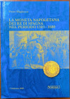 Pietro Magliocca. La Moneta Napoletana dei Re di Spagna nel Periodo 1503-1680. Ed. Nomisma 2020. Riccamente Illustrato su carta patinata. Come nuovo
...