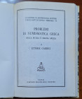 Ettore Gabrici. Accademia di Archeologia delle Lettere e belle Arti di Napoli. Problemi di Numismatica Greca della Sicilia e Magna Grecia. Napoli 1976...