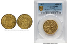 João Prince Regent gold 4000 Reis 1813-(B) MS64 PCGS, Bahia mint, KM235.1, LMB-551. Mintage: 10,500. A remarkable survivor of this scarce issue. Deepl...