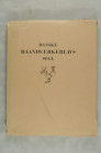 Grandjean P. B., Danske Haandvaerkerlavs Segl . Kobenhavn 1950. 84 S., 36 Tf. Folio, Kanten und Ecken der Mappe bestoßen, ein Stück abgerissen. Erhalt...