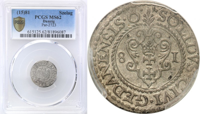 Stephan Batory . Schilling (szelag) 1581, Gdansk / Danzig PCGS MS62 (MAX) 
Najw...