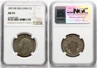 Bulgaria 2 Leva 1891 КБ NGC AU 53