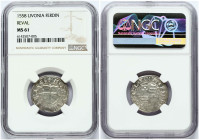 Livonia Ferding 1558 Reval NGC MS 61 TOP POP