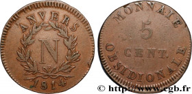 PREMIER EMPIRE / FIRST FRENCH EMPIRE
Type : 5 cent. Anvers à l’N, frappe de l’atelier de Wolschot 
Date : 1814 
Mint name / Town : Anvers 
Quantity mi...