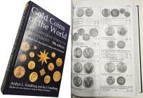 GOLD COINS OF THE WORLD. FROM ANCIENT TIMES TO THE PRESENT. 9TH EDITION. ARTHUR L. FRIEDBERG, IRA S. FROEDBERG. 2017, WILLISTON (USA). edit.ARTHUR S. ...