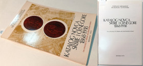 KATALOG NOVCA SRBIJE I CRNE GORE 1868-1918: THE CATALOGUE OF SERBIAN AND MONTENEGRIN MONEY. MIHAILOVIC, VOJISLAV GLOGONJAC, DRAGOSLAV. 1973. BEOGRAD. ...