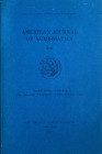 AA.VV. American Journal of Numismatics 5-6. New York, 1993-94. Brossura ed. pp. 274, tavv. 28 in b/n. Ottimo stato.