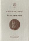 AA.VV. Quaderno di studi LX. Vincenzo Dino Patroni e la Medaglia D'arte. Circolo Numismatico “Mario Rasile” Novembre-Dicembre 2003.Brossura ed., pp. 4...