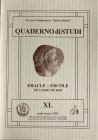 AA.VV. Quaderno di studi XL. Eracle – Ercole ne' uomo ne' Dio. Circolo Numismatico Mario Rasile . Luglio-Agosto 2000 . Brossura ed., pp. 55, ill. in b...