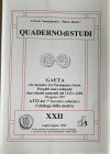 AA.VV. Quaderno di studi XXII. Gaeta e le Monete tra Normanni e Svevi. Progetti mai realizzati: due ritratti monetali del 1123 e 1229.\Atti del & inco...