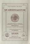 AA.VV. Quaderno di studi XXXIX. Notizie preliminari sull'importanza commerciale e strategica del porto di Minturnae testimoniata dai ritrovamenti di m...