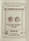 AA.VV. Quaderno di studi XXXVII. Dittature, Consolati e altri titoli di Cesare. Circolo Numismatico Mario Rasile Gennaio-Febbraio 2000. .Brossura ed.,...