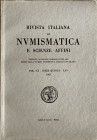 AA.VV. Rivista Italiana di Numismatica e Scienze Affini fondata da Solone Ambrosoli nel 1888 edita dalla Società Numismatica Italiana in Milano. Vol. ...