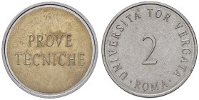 REPUBBLICA ITALIANA (1946-) Prove Tecniche di Coniazione - Esperimento in Acmonital e Bronzital "Tor Vergata" - Diametro mm. 26 e peso gr. 11,73 - Lup...
