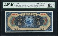 China American-Oriental Banking Corporation, Shanghai 10 Dollars 16.9.1919 Pick S98s S/M#S53 Specimen PMG Gem Uncirculated 65 EPQ. Bold blue colors co...