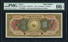 China American Oriental Bank of Fukien, Foochow 10 Dollars 16.9.1922 Pick S109s S/M#F26-3 Specimen PMG Gem Uncirculated 66 EPQ. A wonderful presentati...