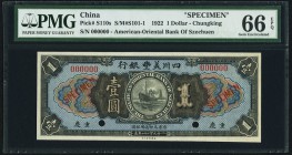 China American Oriental Bank of Szechuen, Chungking 1 Dollar 9.16.1922 Pick S110s S/M#S101-1 Specimen PMG Gem Uncirculated 66 EPQ. An example of the v...