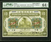 China International Banking Corporation, Hankow 10 Dollars 1.7.1918 Pick S408s S/M#M10-42a Specimen PMG Choice Uncirculated 64 EPQ. A grandly sized Pr...