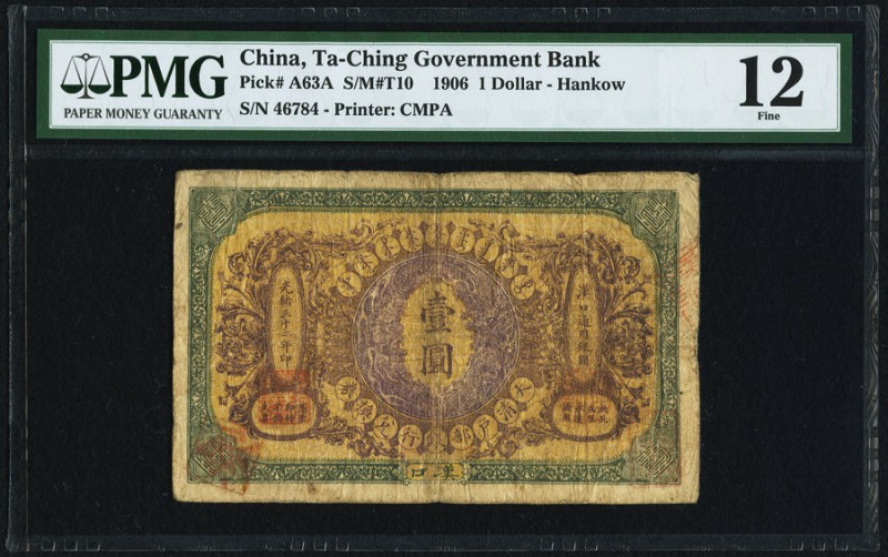 China Ta Ch'Ing Government Bank, Hankow 1 Dollar 1.9.1906 Pick A63A S/M#T10 PMG ...