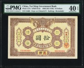 China Ta Ch'Ing Government Bank, Kaifong 10 Dollars 1906 (ND 1910) Pick A71r S/M#T10-3c Remainder PMG Extremely Fine 40 EPQ. At the time of cataloging...