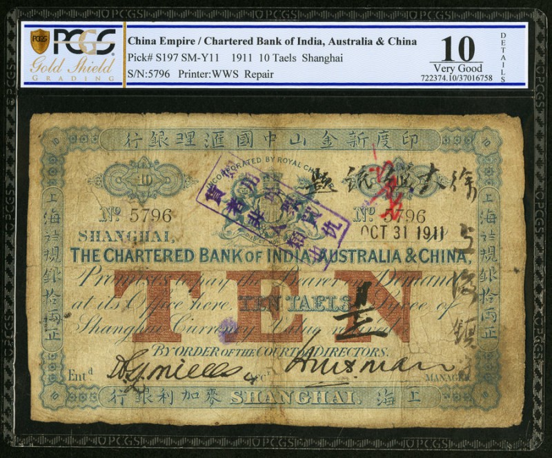 China Chartered Bank of India, Australia & China, Shanghai 10 Taels 31.10.1911 P...